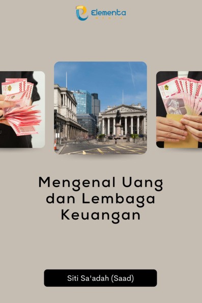 Mengenal Uang dan Lembaga Keuangan